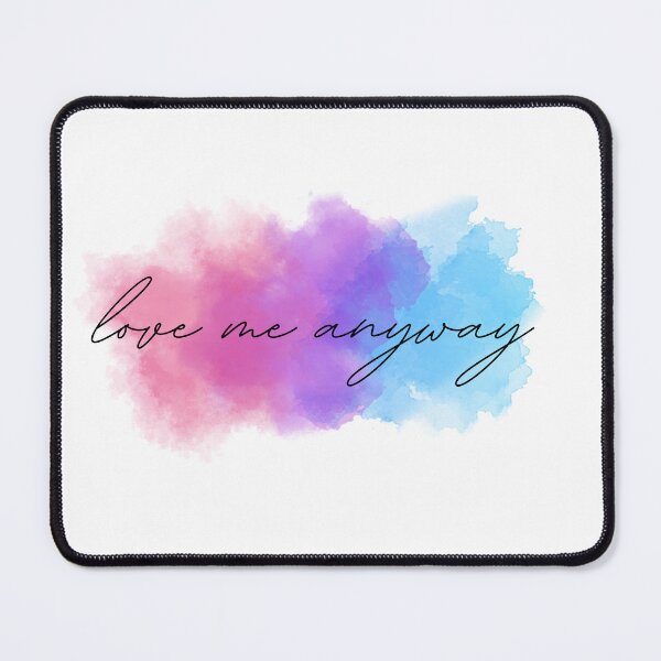 Item preview, Love Me Anyway designed and sold by JLBookshelf.
