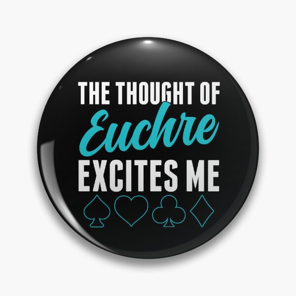 Item preview, The Thought of Euchre Excites Me Funny Card Game designed and sold by BlueBerry-Pengu.