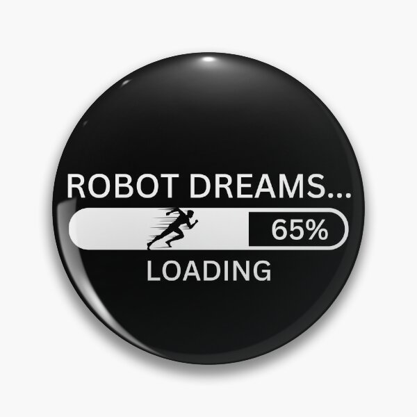 Item preview, Loading Robot Dreams designed and sold by GoodTripper.