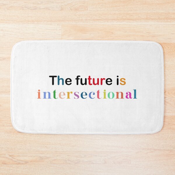 Item preview, The future is intersectional. designed and sold by designing01Ar3.