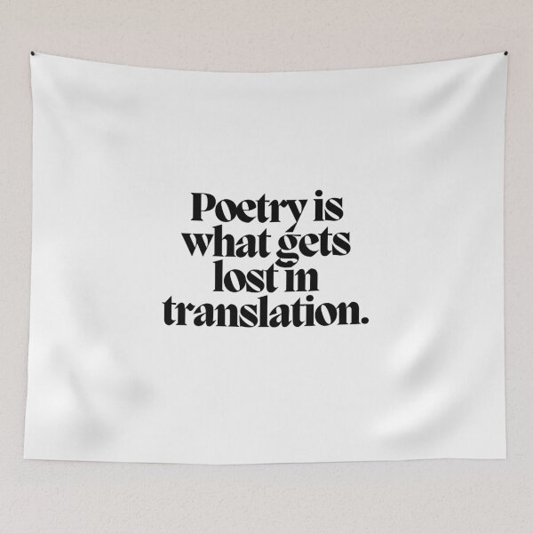 Item preview, Poetry is what gets lost in translation.  designed and sold by CharmStudio.
