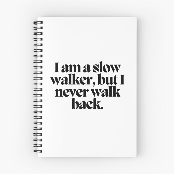 Item preview, I am a slow walker, but I never walk back.  designed and sold by CharmStudio.