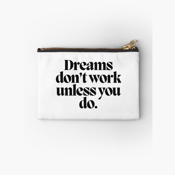 Item preview, Dreams don't work unless you do.  designed and sold by CharmStudio.