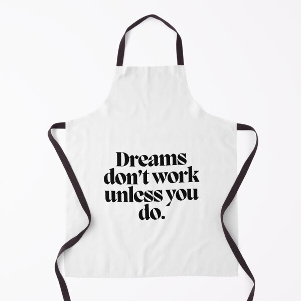 Item preview, Dreams don't work unless you do.  designed and sold by CharmStudio.