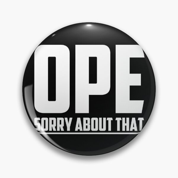 Item preview, Ope, Sorry About That designed and sold by Crossroads-Art.