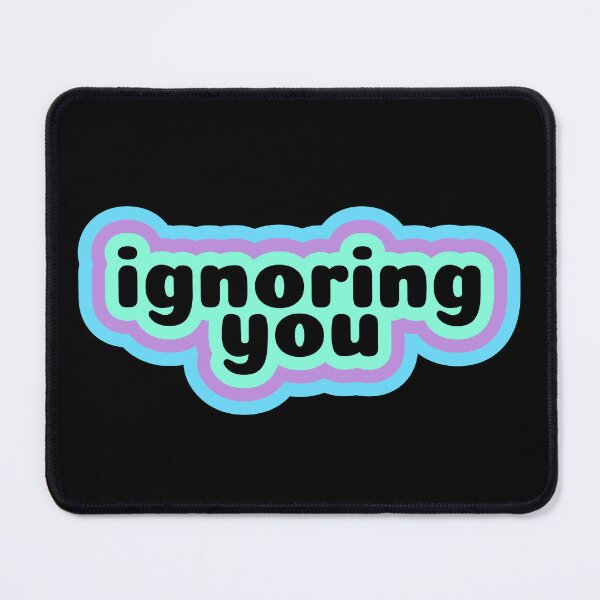 Item preview, "Ignoring You" Retro Bubble Text Slogan designed and sold by KaniOokami.