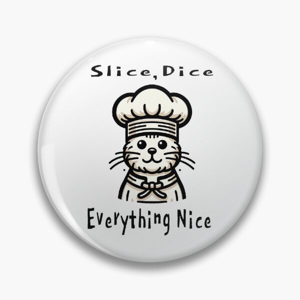 Item preview, Slice, Dice Everything Nice designed and sold by RetroPop23.