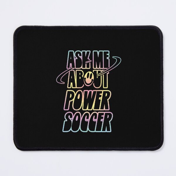 Item preview, Ask Me About Power Soccer designed and sold by orlumbuspirate.