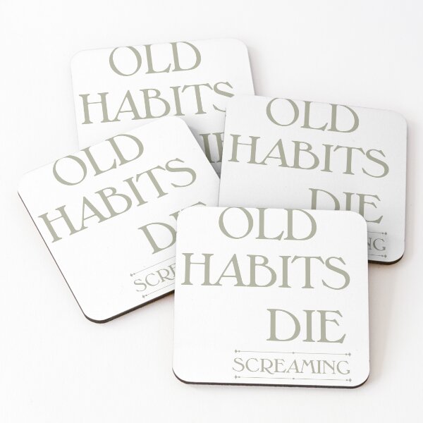 Item preview, old habits die screaming designed and sold by itsfearless.