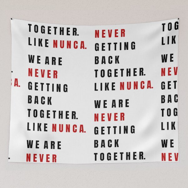 Item preview, we are never getting back together Taylor swift :) designed and sold by Tay Designs.