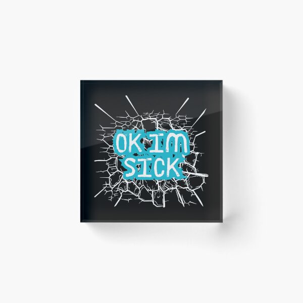 Item preview, Ok Im Sick designed and sold by CreativeTshirt1.