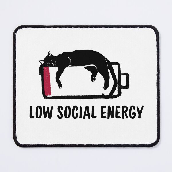 Item preview, Low social energy designed and sold by FlawlessDraft.