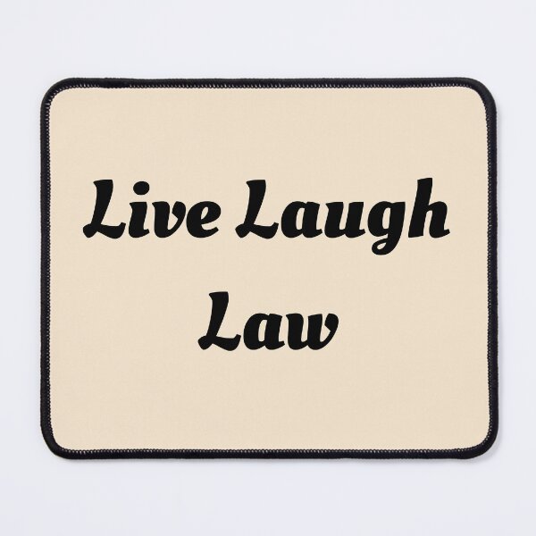 Item preview, Live Laugh Law designed and sold by Gooon26.