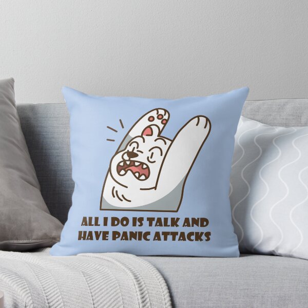 Item preview, All I Do Is Talk And Have A Panic Attack designed and sold by bolimj.