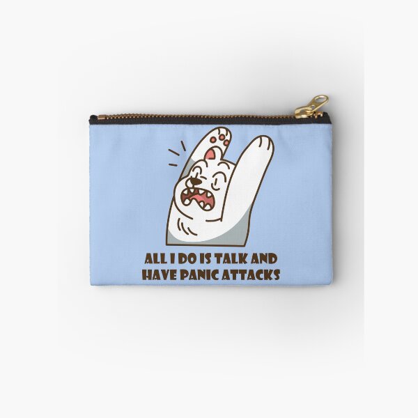 Item preview, All I Do Is Talk And Have A Panic Attack designed and sold by bolimj.