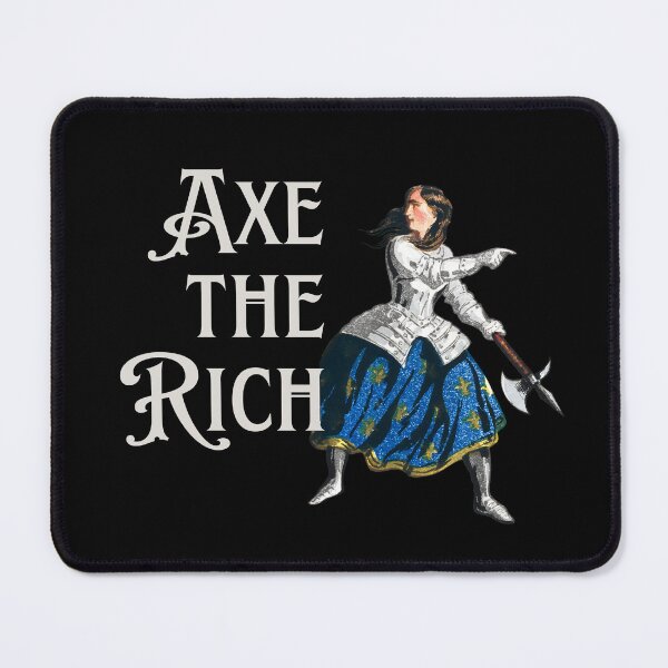 Item preview, Axe the Rich designed and sold by MissQuiss.