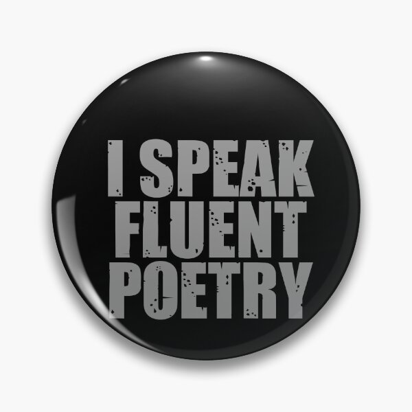Artikelvorschau, I Speak Fluent Poetry Poet Literature Lover Poem entworfen und verkauft von weirdcountry.