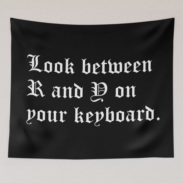 Item preview, Look between R and Y on your keyboard designed and sold by yayor.