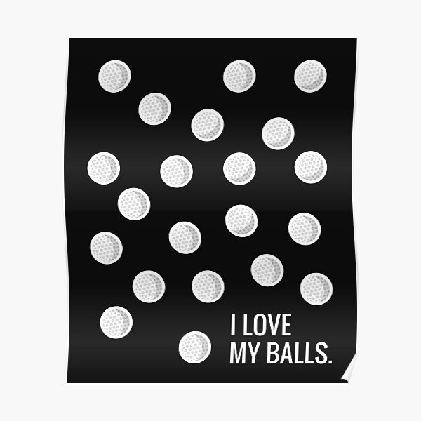 "Funny Golf Balls Golfing Golfer Hole In One " Poster by Essetino