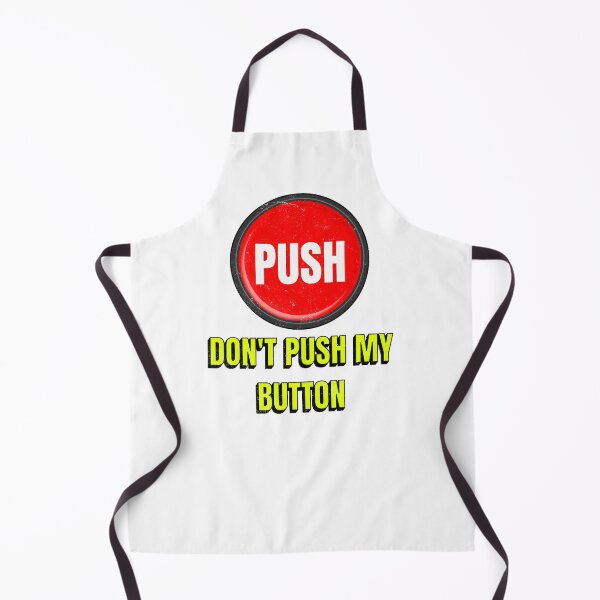 Item preview, Don't Push My Button designed and sold by SilverFoxxShop.