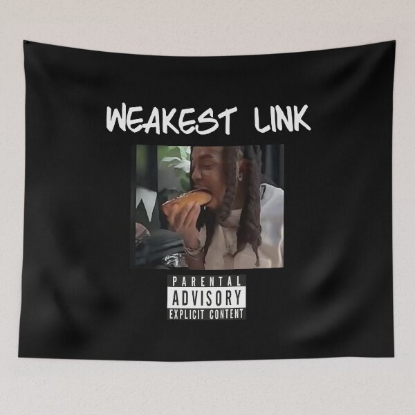Item preview, WHO WANT SMOKE WITH ME, WEAKEST LINK designed and sold by thekyngsqueen.