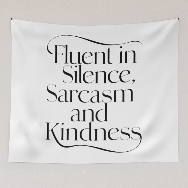 Item preview, Triple Fluent: Silence, Sarcasm, Kindness designed and sold by MyDearWorld.