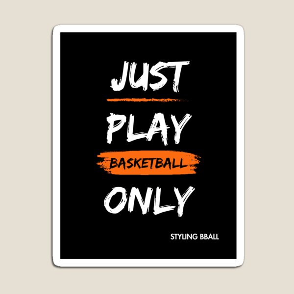 Item preview, Just Play Only designed and sold by stylingbball.