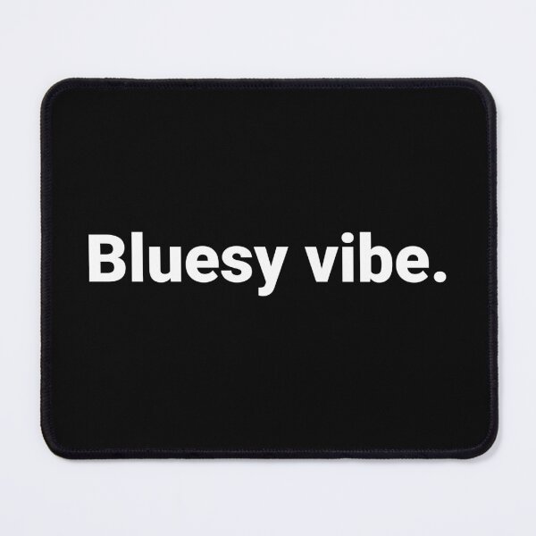 Item preview, Bluesy vibe. designed and sold by Text-based T-Shirts and Gifts.