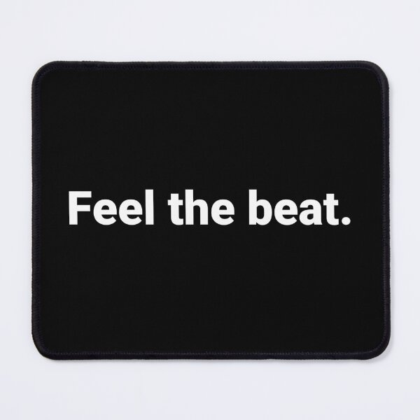 Item preview, Feel the beat. designed and sold by Text-based T-Shirts and Gifts.