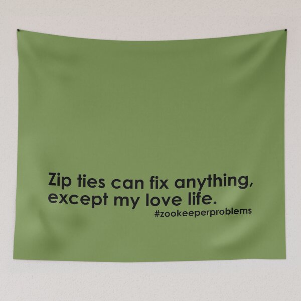 Item preview, Zip ties can fix anything  designed and sold by GeoCreate.