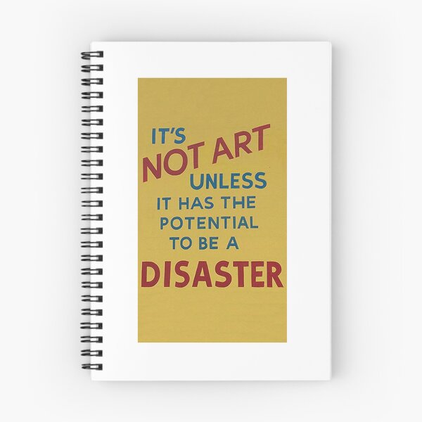 Item preview, It's not art unless it has the potential to be a disaster designed and sold by AmyWilson602.