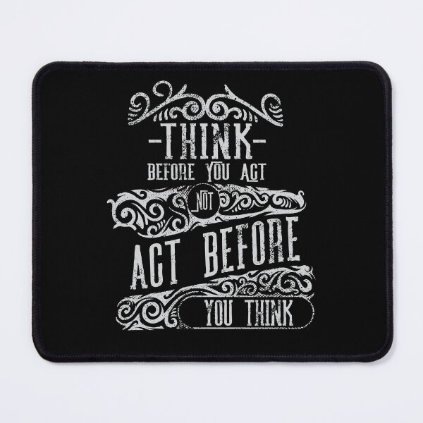 Item preview, Think Before You Act designed and sold by John MacPherson Allan.