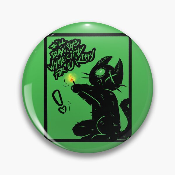 Item preview, Cat Will Burn The Whole Citty For His Kitty designed and sold by Cetrix-hermes.