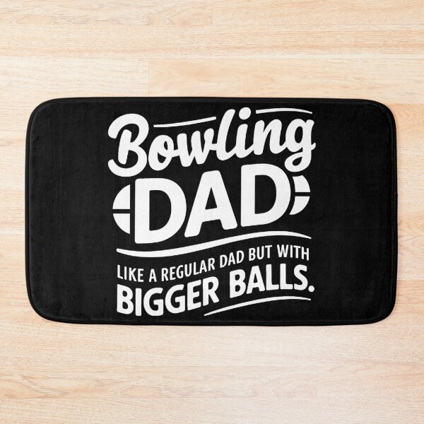 Item preview, Funny Bowling Dad Quote designed and sold by PlanetMarker.