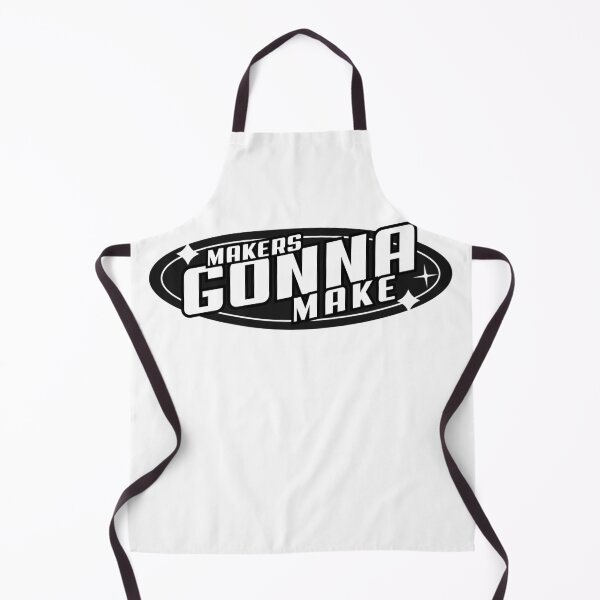 Item preview, MAKERS GONNA MAKE designed and sold by wildwhimsical.