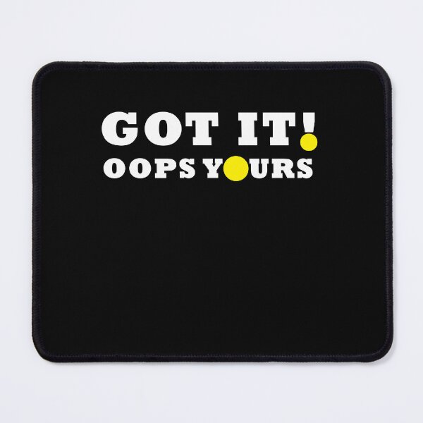 Item preview, Got It Oops Yours Funny Pickleball Lovers designed and sold by STREET STORE.