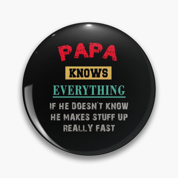 Item preview, Papa Knows Everything Funny Father's Day Papa designed and sold by STREET  STORE.