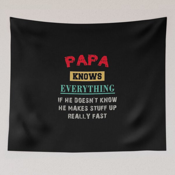 Item preview, Papa Knows Everything Funny Father's Day Papa designed and sold by STREET  STORE.
