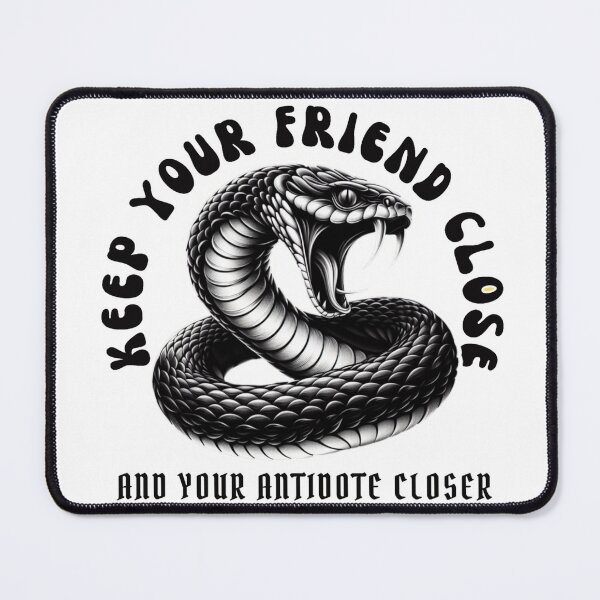 Item preview, Keep your friend close and your antidote closer designed and sold by DShirtRepublic.