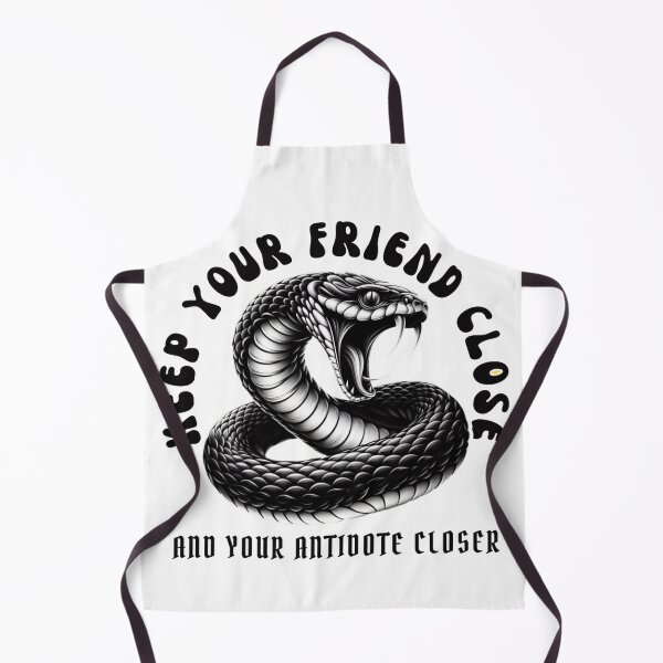 Item preview, Keep your friend close and your antidote closer designed and sold by DShirtRepublic.