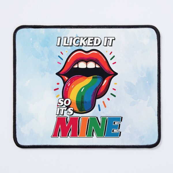 Item preview, Prideful Licker: I licked it So It's Mine designed and sold by MysticOzzy.