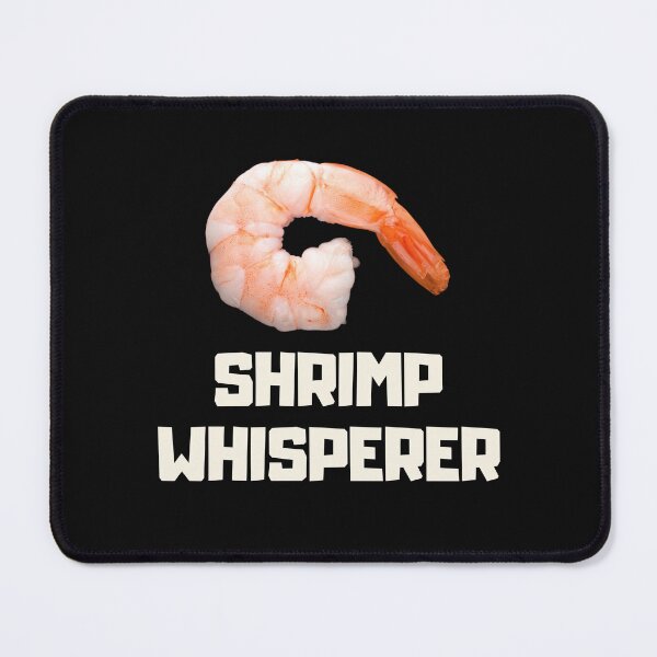 Item preview, shrimp whisperer designed and sold by cloudzer0000.