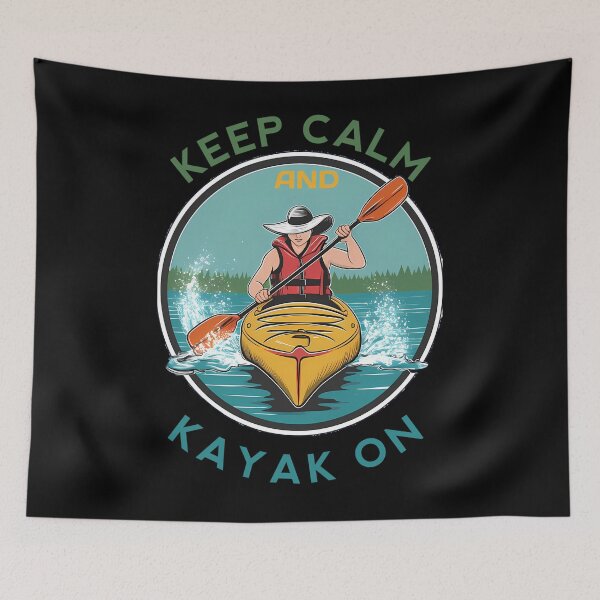 Item preview, Keep Calm And Kayak On designed and sold by AlainBold.