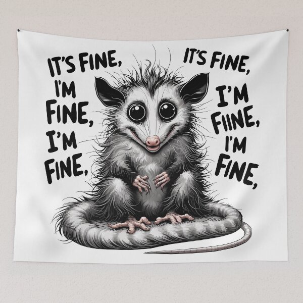 Item preview, Opossum Its Fine Im Fine Everything Is Fine designed and sold by Designowner.