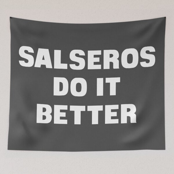 Item preview, Salseros Do It Better - White Logo designed and sold by 108dragons.