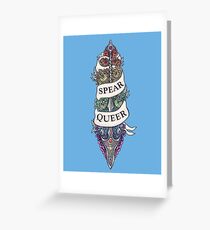 SPEAR QUEER Greeting Card
