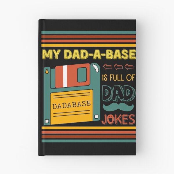 Item preview, My Dadabase is Full of Dad Jokes, I keep all my Dad Jokes in a Dadabase. Funny Database Dad Joke Father's Day designed and sold by moproconcepts.