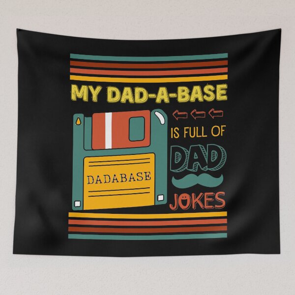 Item preview, My Dadabase is Full of Dad Jokes, I keep all my Dad Jokes in a Dadabase. Funny Database Dad Joke Father's Day designed and sold by moproconcepts.
