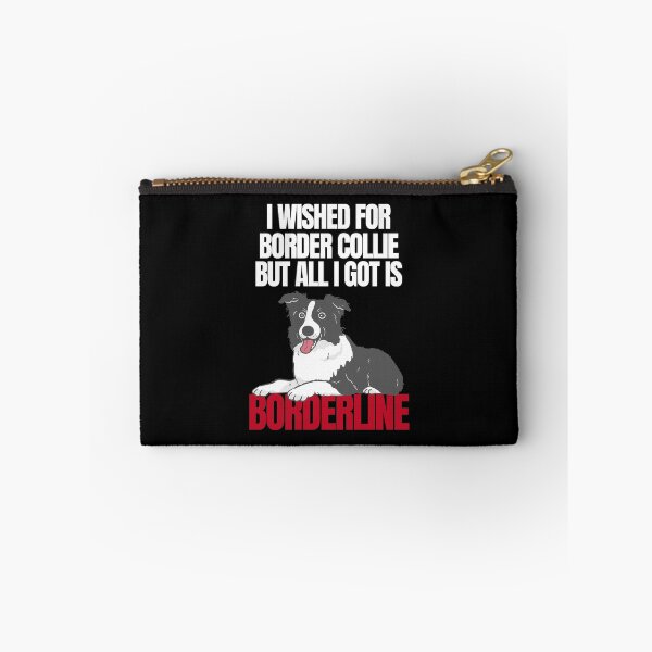 Item preview, I wished for a Border Collie but got Borderline designed and sold by SleepingFoxy.