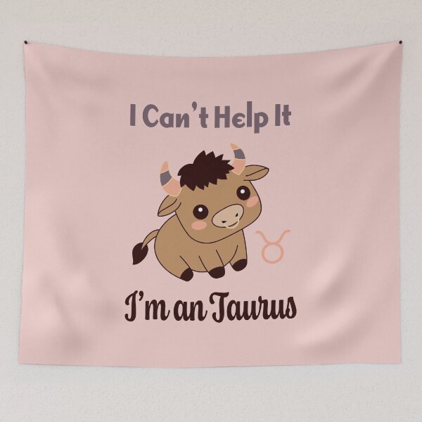 Item preview, Funny Taurus Zodiac Quote Pink designed and sold by Super Cute Prints.